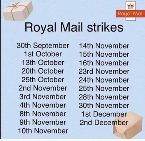 DELIVERY NOTICE **** ROYAL MAIL STRIKE DATES ****